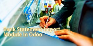Bank Statement Import Module In OpenERP